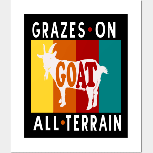 The GOAT Grazes On All Terrain - Funny Posters and Art